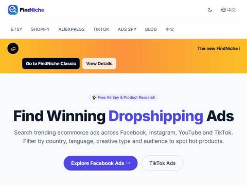 集细分市场挖掘、TikTok 数据分析与 AI Dropshipping 于一体的全能工具 – FindNiche